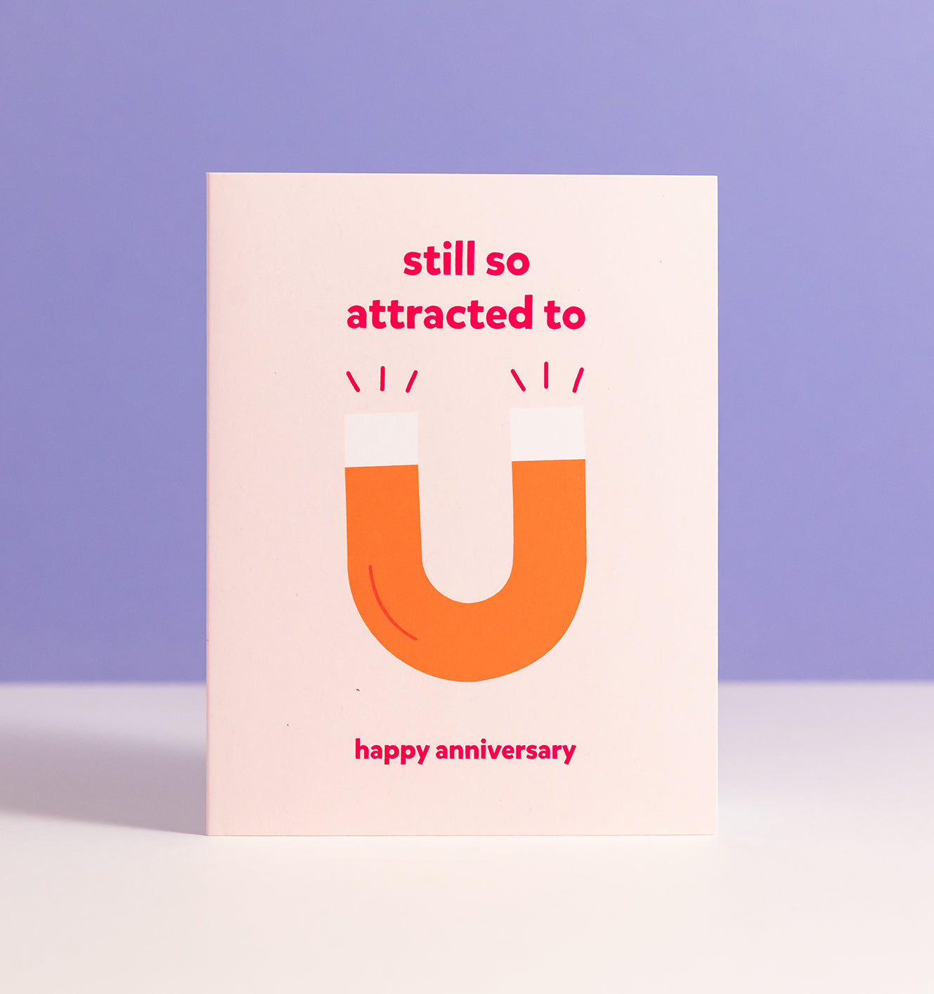Attracted to U anniversary card