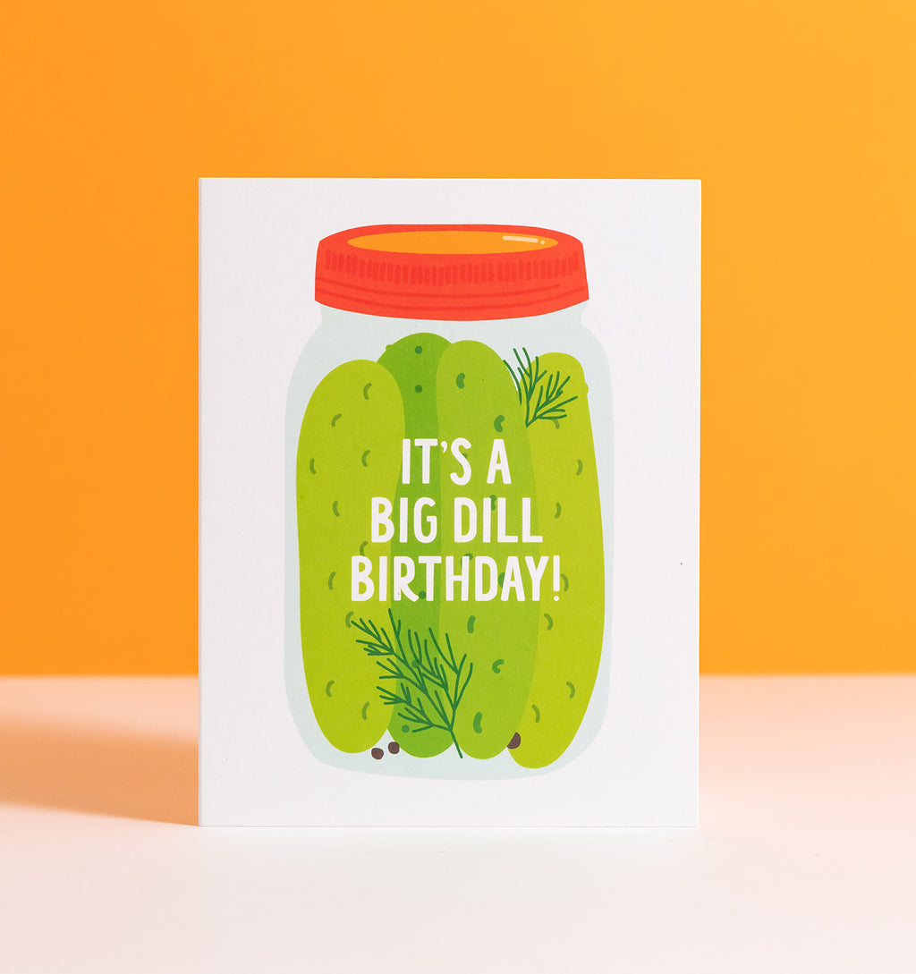 Big Dill birthday greeting card