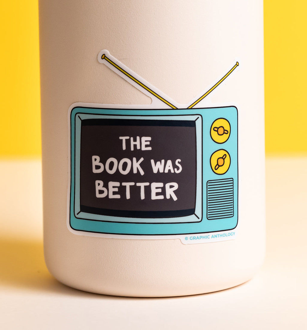 The Book Was Better sticker
