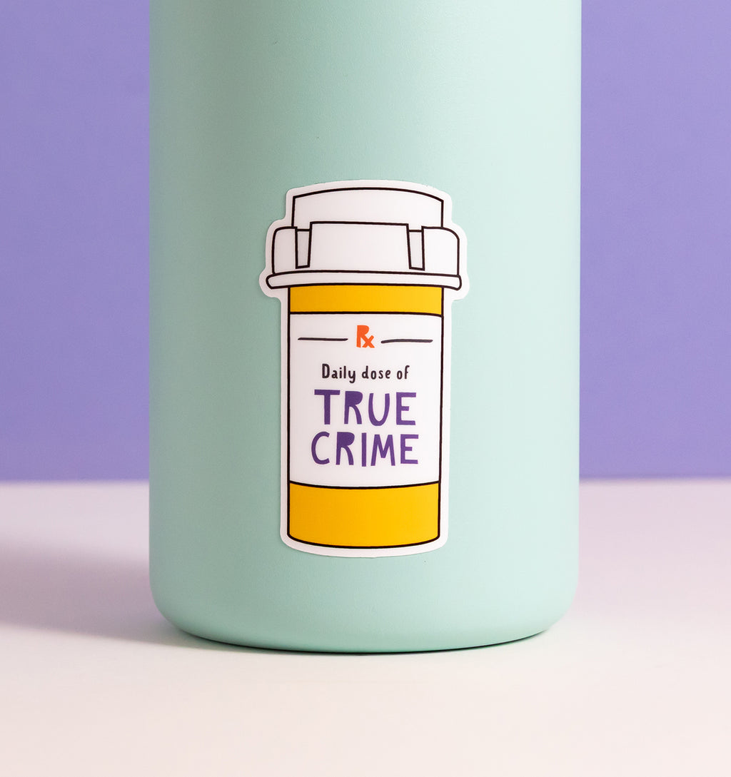 Daily Dose of True Crime sticker