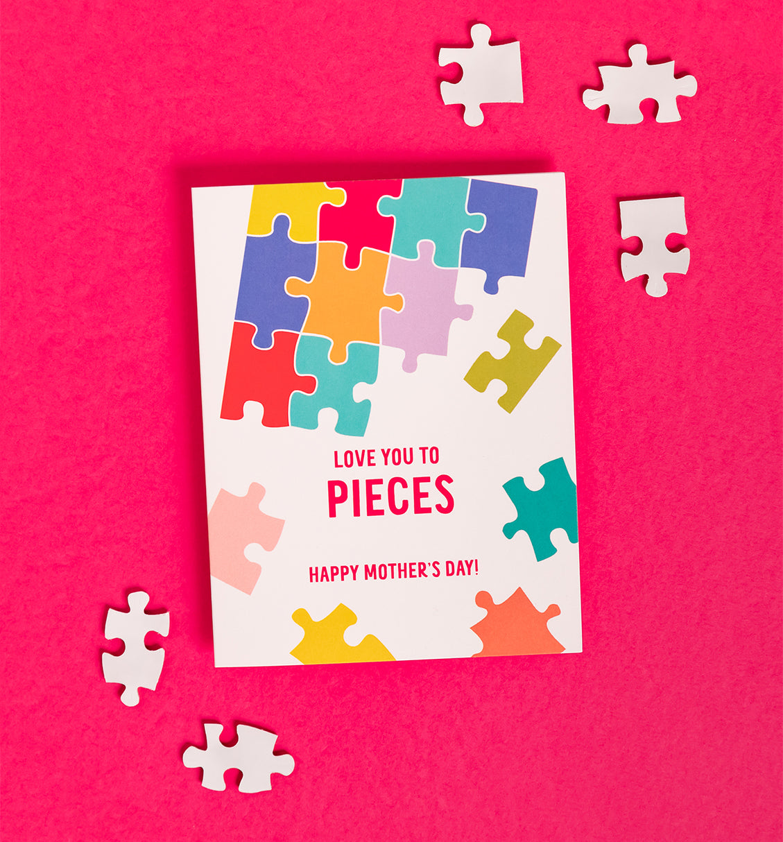 Love You to Pieces Mother's Day card