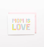 Mom is Love Mother's Day card