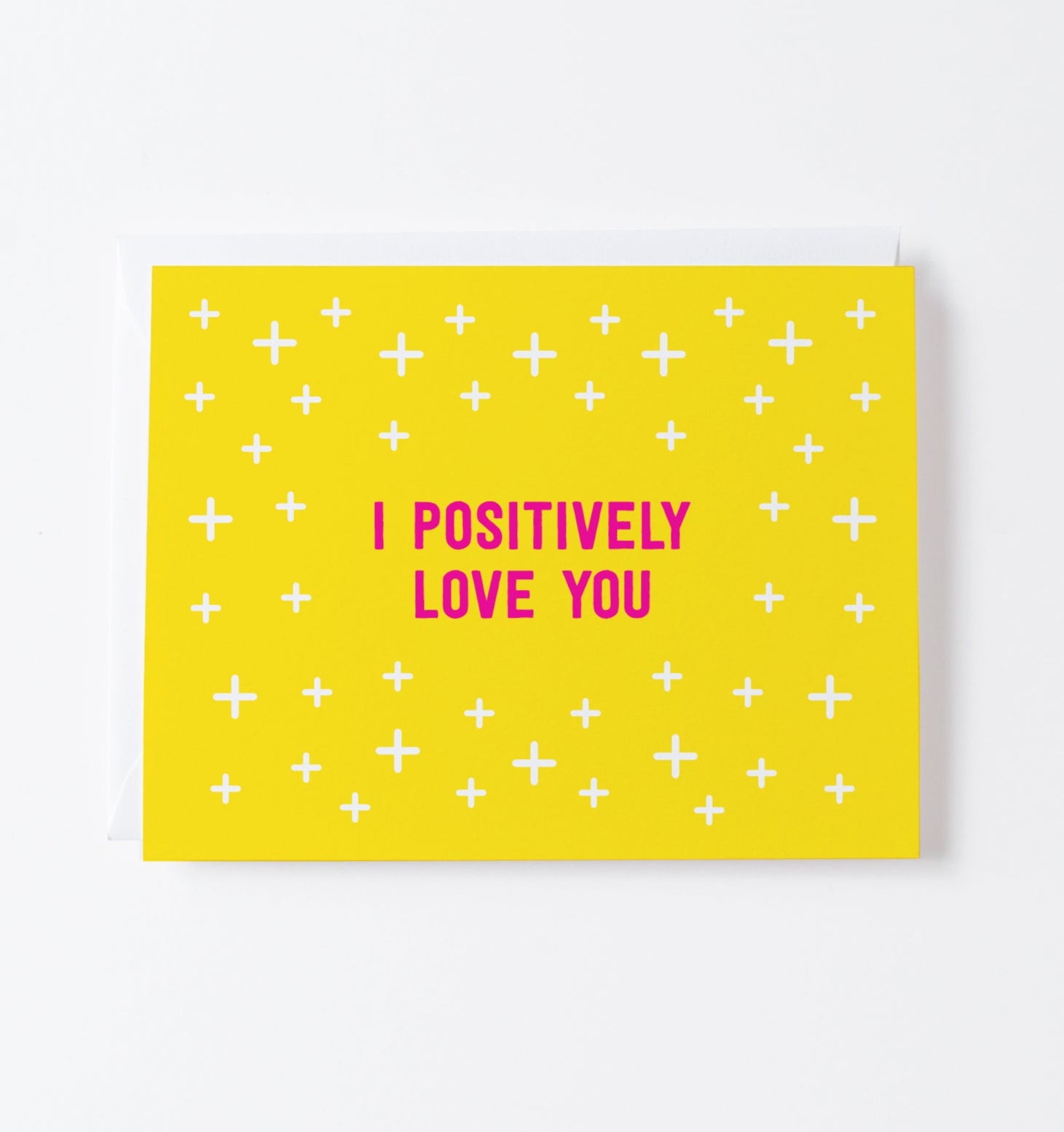 Positively Love You greeting card