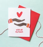 All My Heart thinking of you card