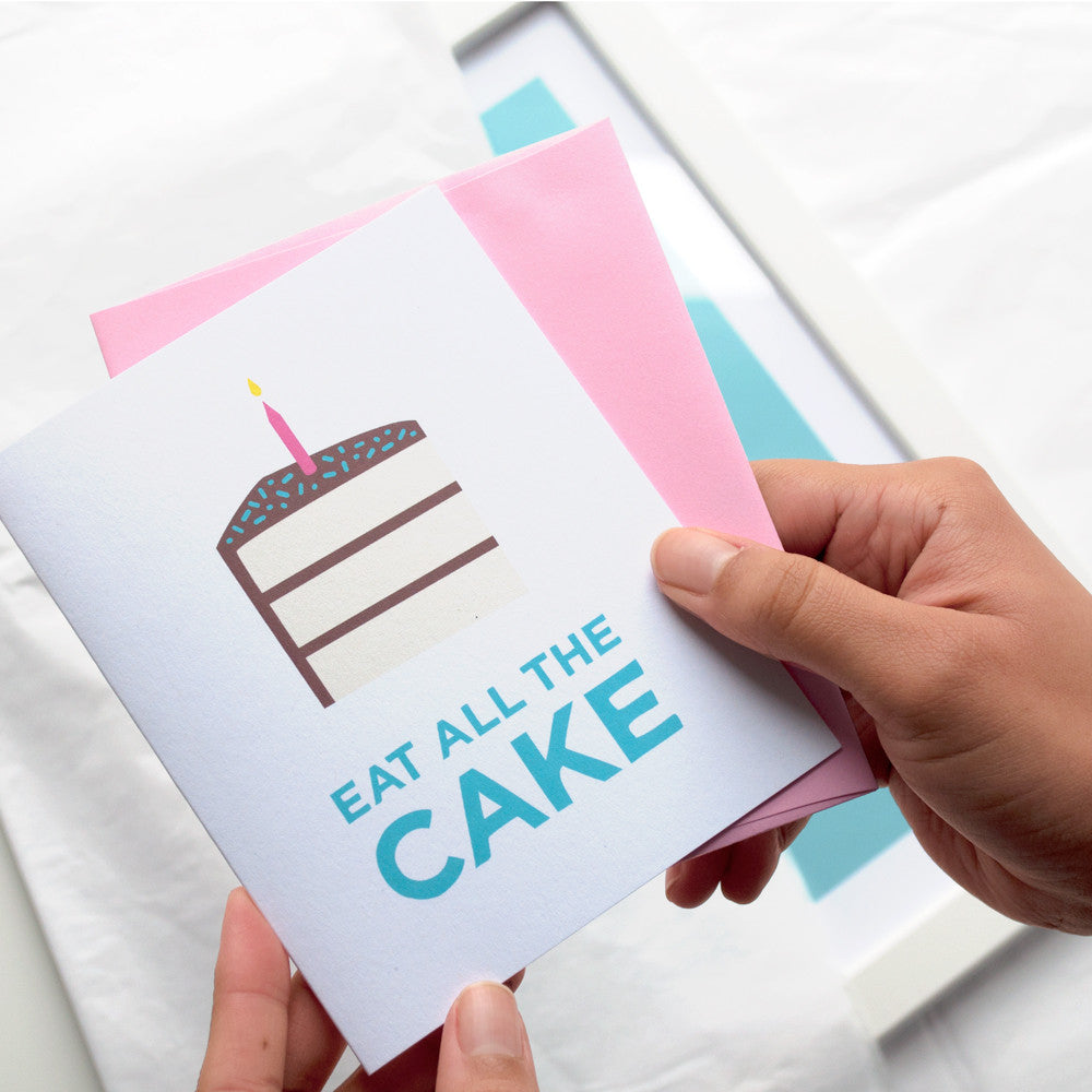 Eat All the Cake birthday greeting card