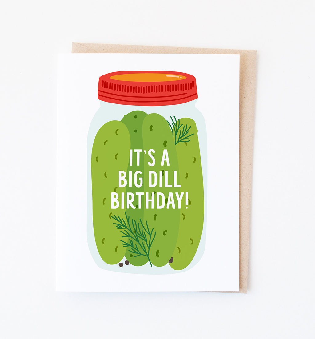Big Dill birthday greeting card