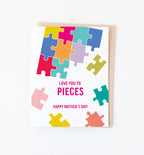 Love You to Pieces Mother's Day card