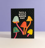Groovy Mushroom birthday greeting card