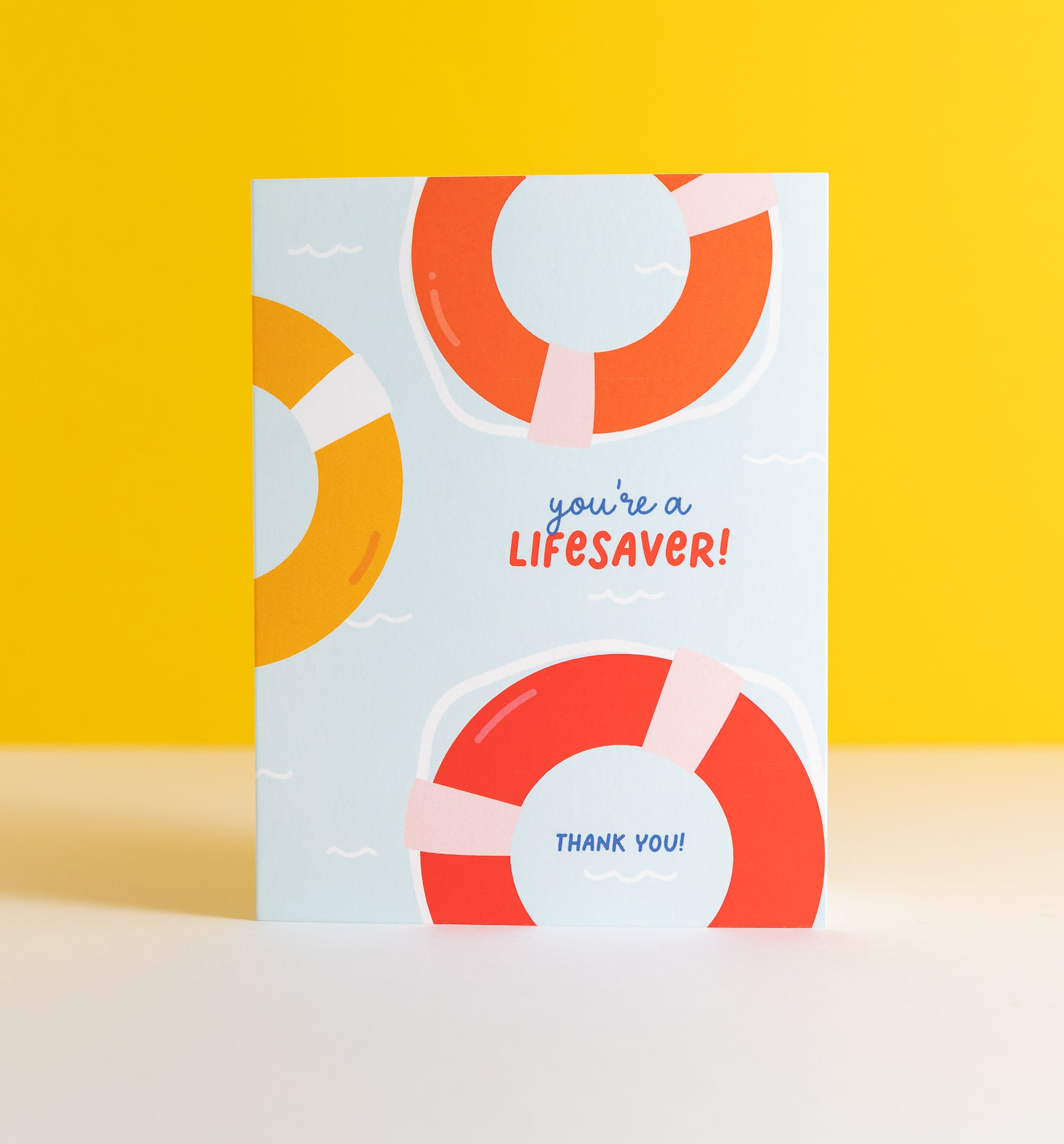 You're a Lifesaver card