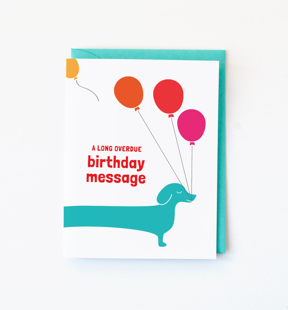 Overdue Birthday wiener dog card