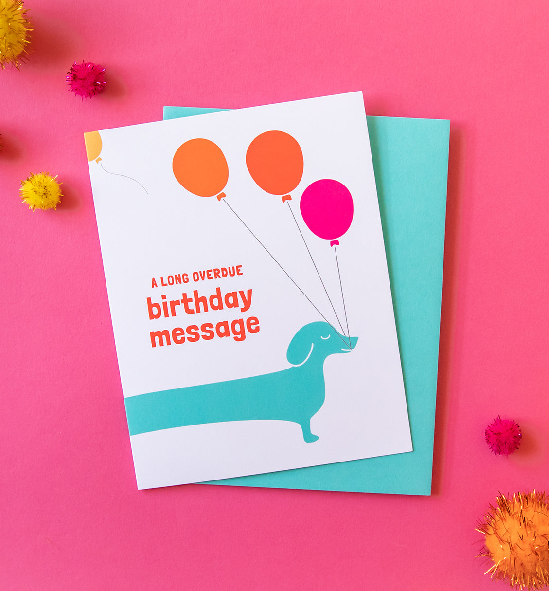 Overdue Birthday wiener dog card